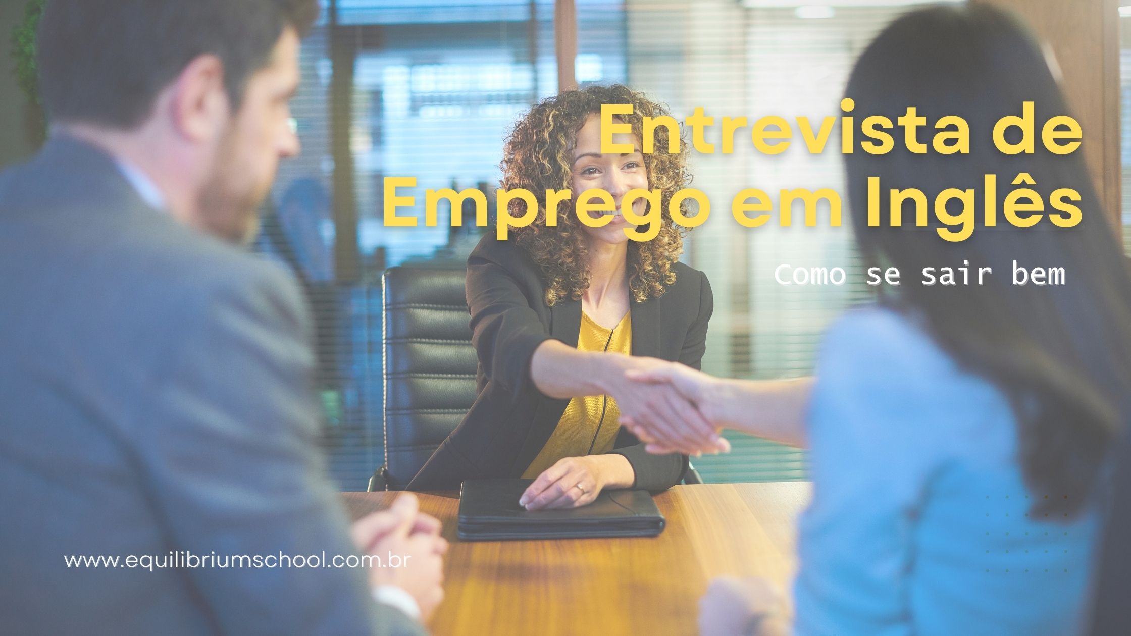 Entrevista de emprego em inglês.