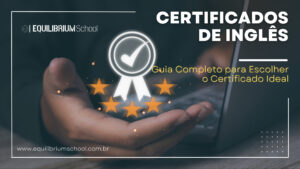 Certificados de Inglês, um guia completo.