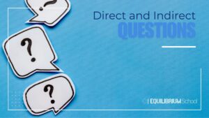 Direct and Indirect Questions.